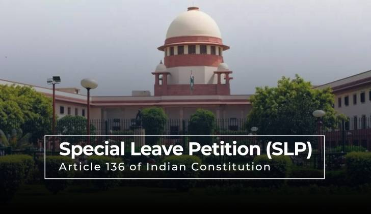 Article 136 | Supreme Court of India's authority of special leave petition (SLP) | UPSC 