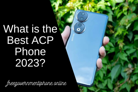 What is the Best ACP Phone 2023