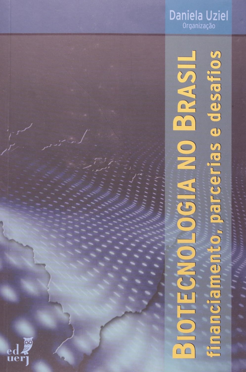 Capa do livro:  Biotecnologia no Brasil, financiamento, parcerias e desafios