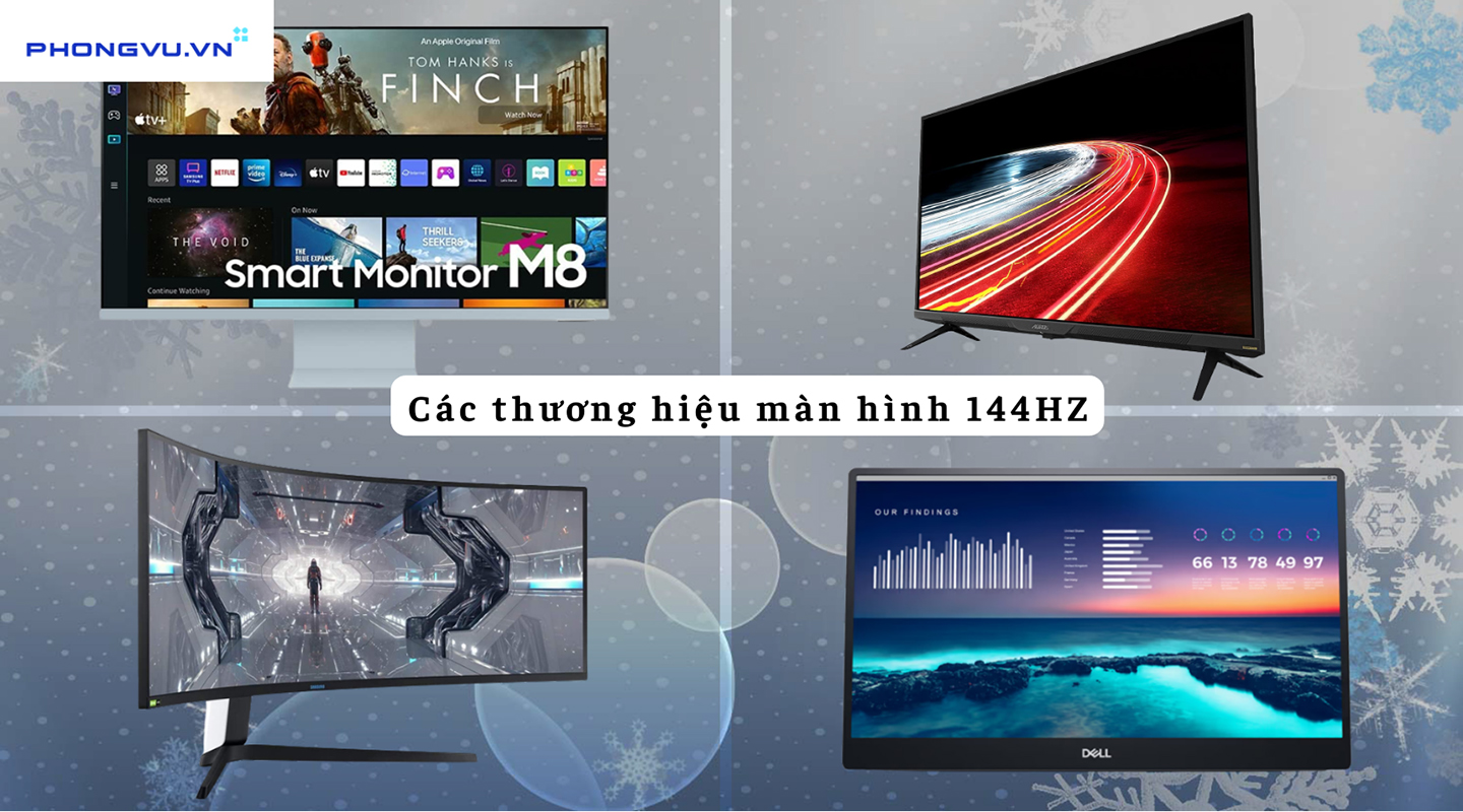 Nhiều thương hiệu đã cho ra mắt dòng sản phẩm màn hình 144Hz