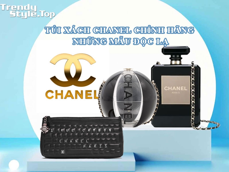 Những mẫu túi xách Chanel chính hãng độc lạ nhất trên thị trường