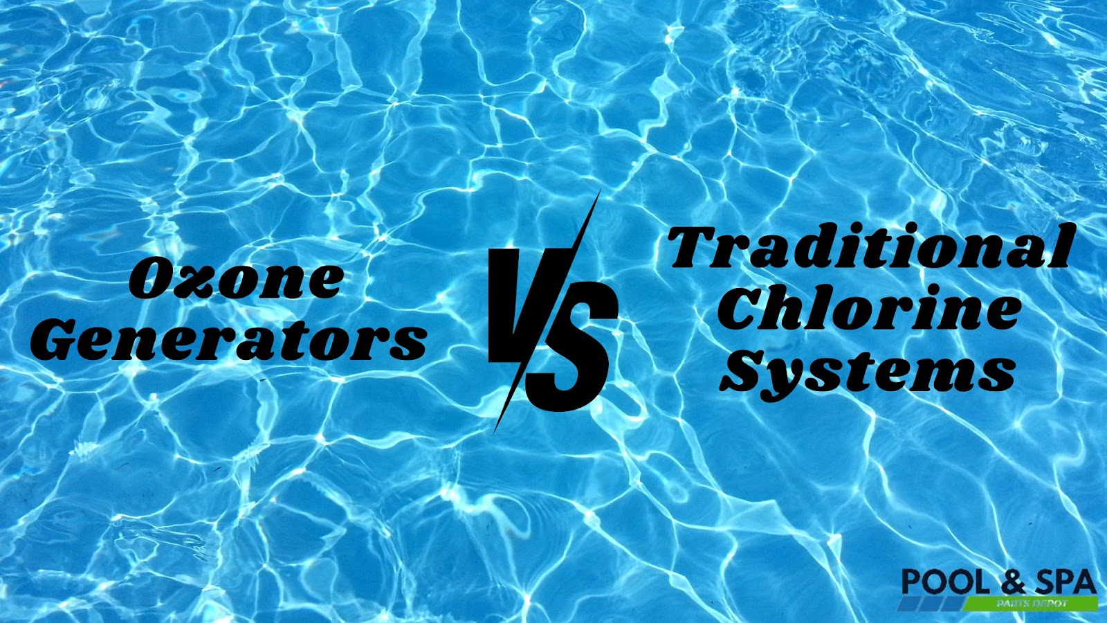 Comparing Ozone Generators with Traditional Chlorine Systems