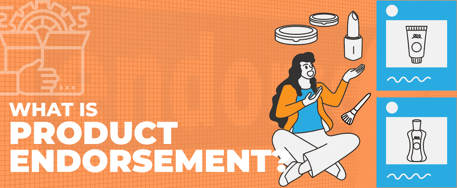 DEFINITION: What Is Product Endorsement? Strategy Explained