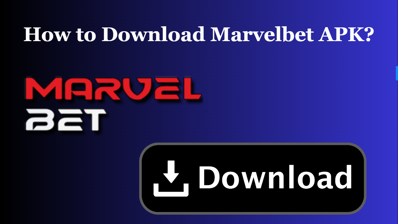 how to download marvelbet apk