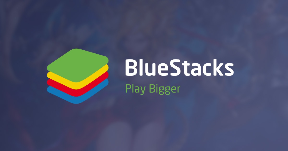 Phần mềm giả lập BlueStacks.