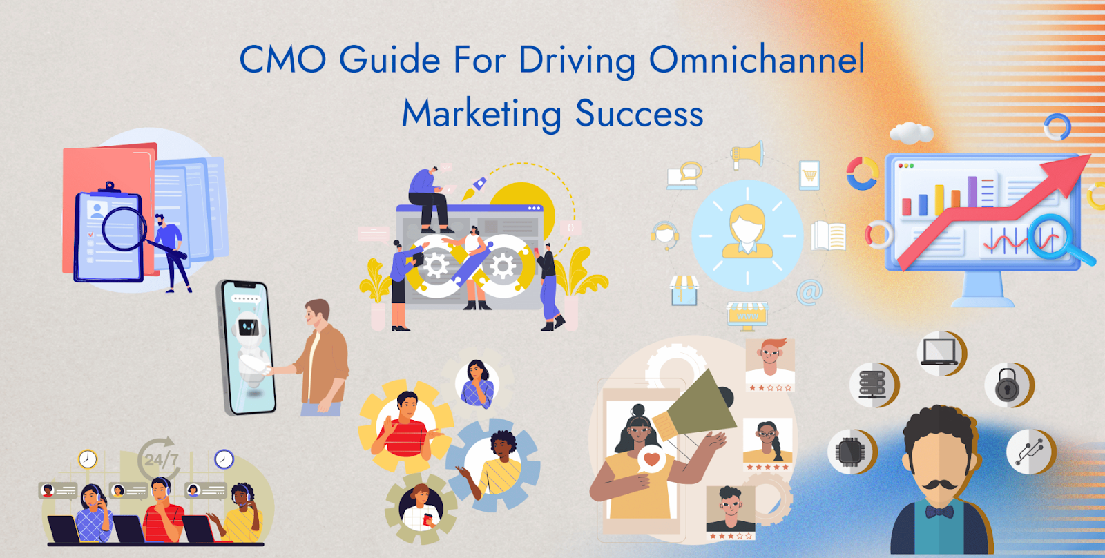 CMO Guide For Driving Omnichannel Marketing Success: