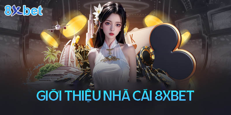 Hướng dẫn đăng ký và nạp rút tiền trên 8XBet Chi tiết từ A đến Z