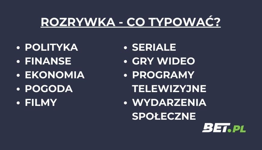 zakłady bukmacherskie rozrywka - co typować