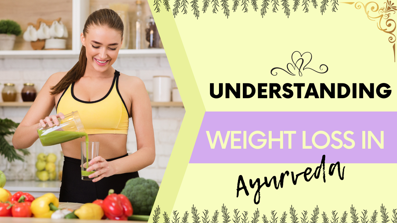 understanding weight loss in ayurveda 