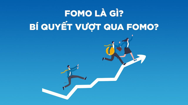 Bí kíp vượt qua fomo là gì?