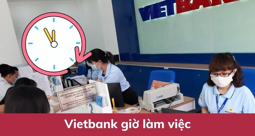 vietbank giờ làm việc