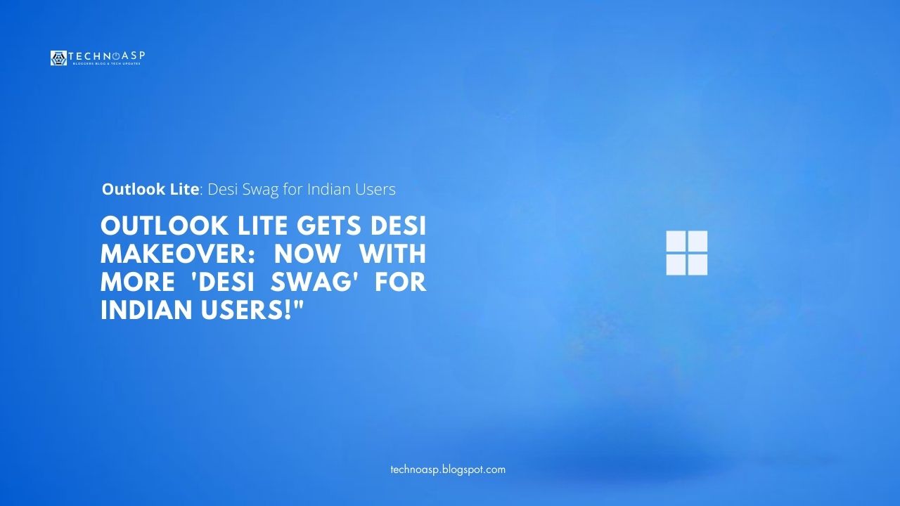Outlook Lite: Desi Swag for Indian Users
Outlook Lite Gets Desi Makeover: Now with More 'Desi Swag' for Indian Users!"
