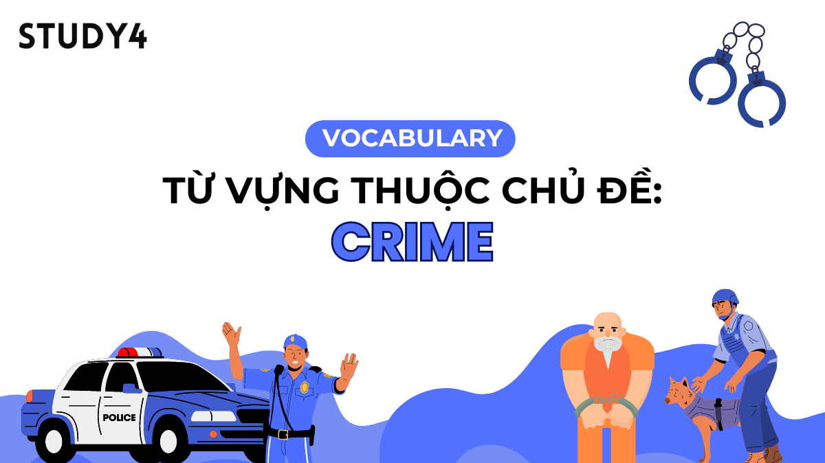 từ vựng vocabulary topic chủ đề crime tội phạm