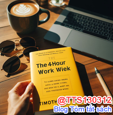 Tóm tắt sách "The 4-Hour Workweek" của Timothy Ferriss Blog Tóm Tắt Sách TTS130312 - Phát Triển Bản Thân và Phát Triển Cá Nhân