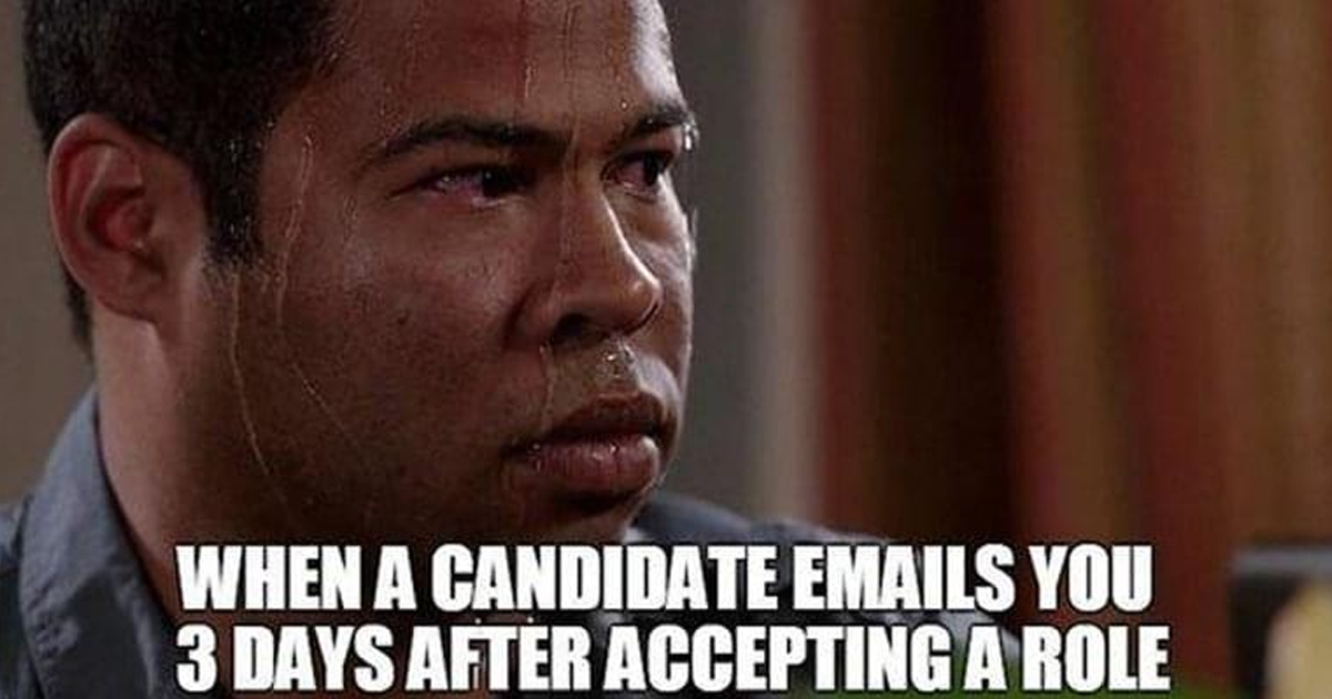 When a candidate emails you 3 days after accepting a role