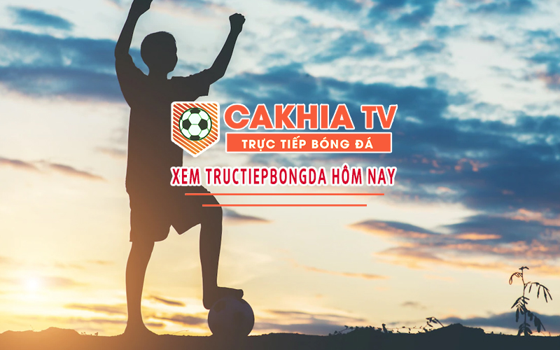 Cuồng nhiệt bóng đá trực tiếp tại Cakhiatv TV