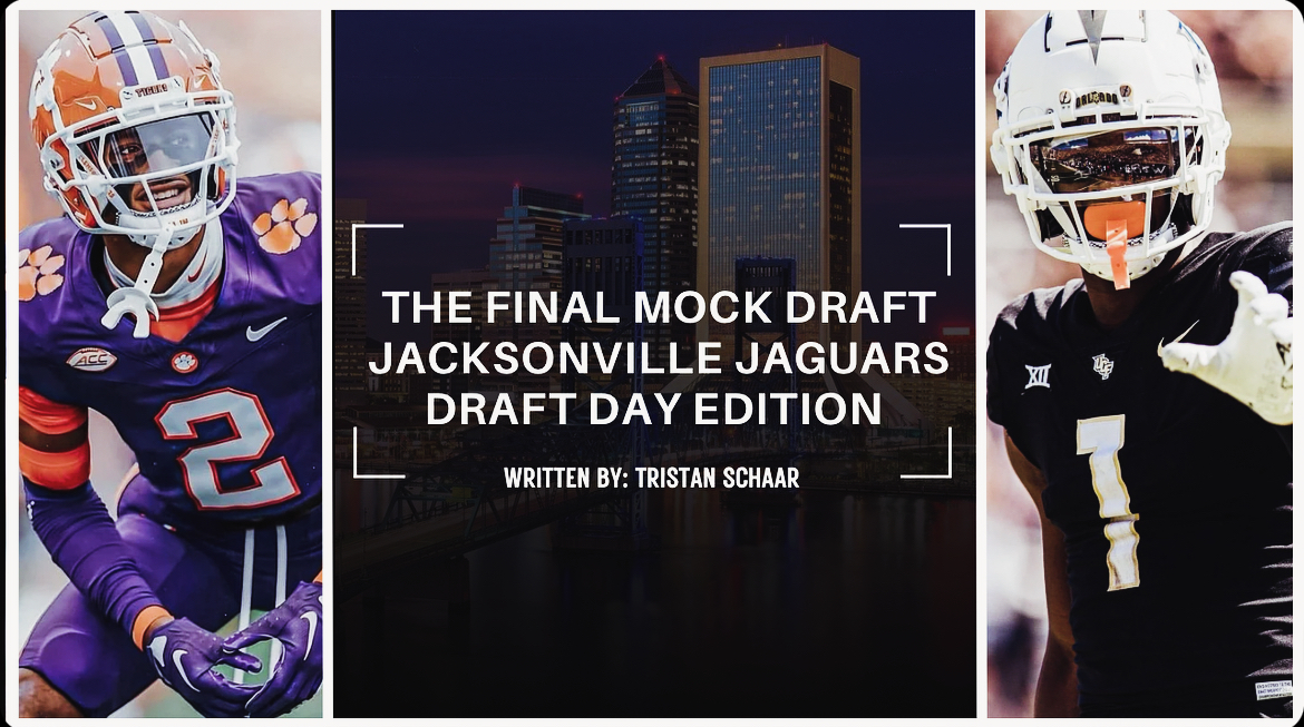 The Final Mock Draft Jacksonville Jaguars Draft Day Edition