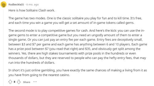 A Solitaire Clash player explains on Reddit that you can earn enough free gems to play for money, but it takes a lot. 