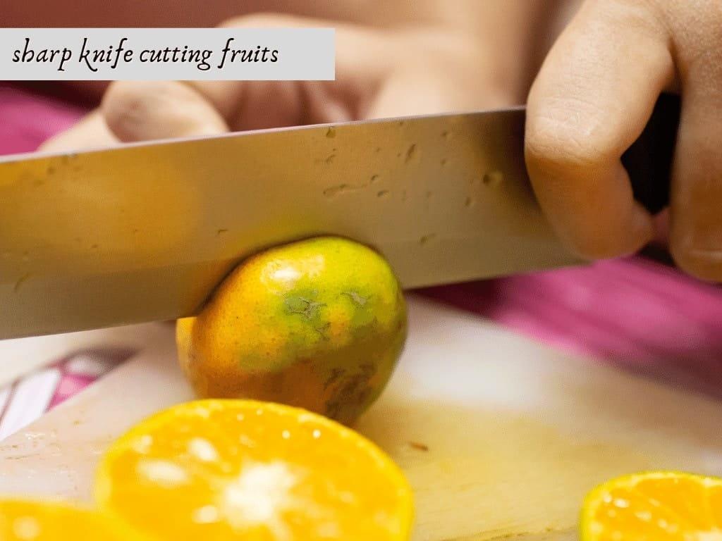 sharp knife cutting fruits