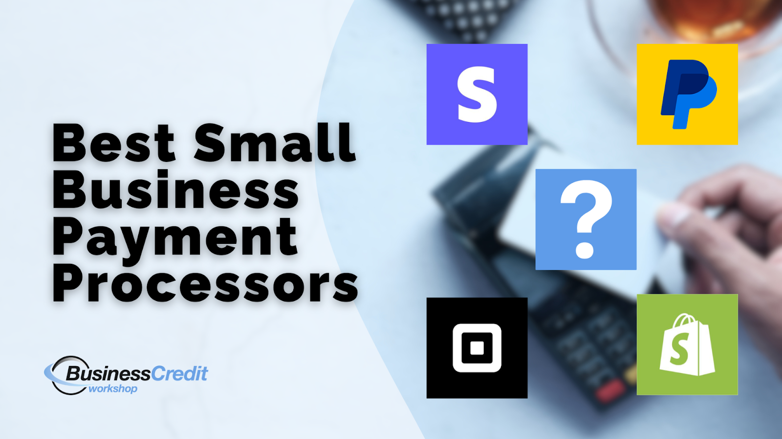 Best Payment Processor for Small Business