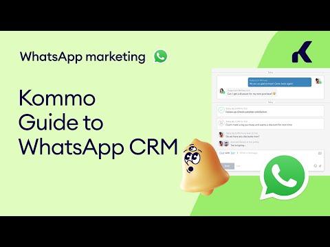 Kommos Guide to Whatsapp CRM