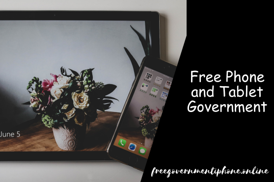 Free Phone and Tablet Government