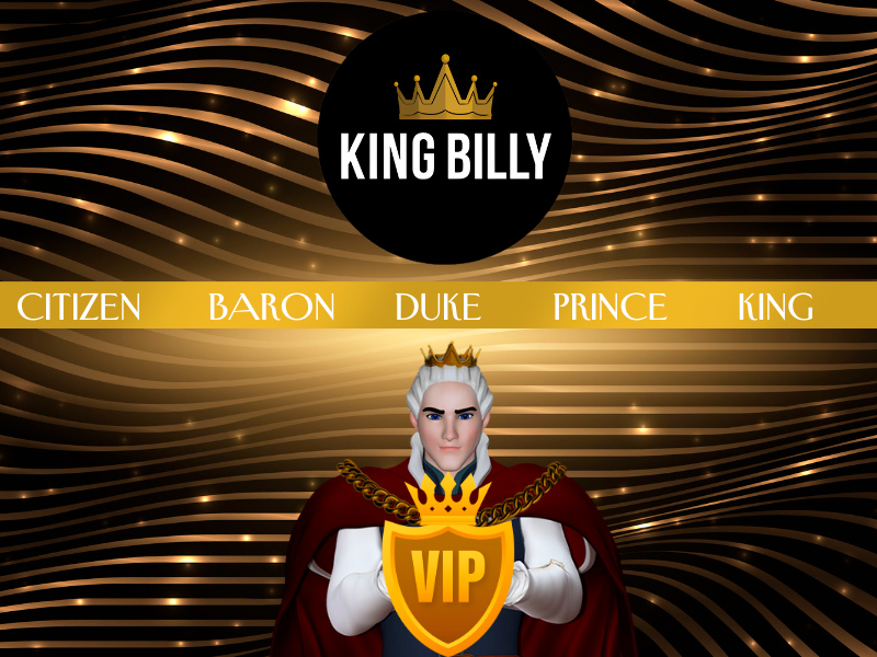 KIng Billy VIP Club where you can become a king