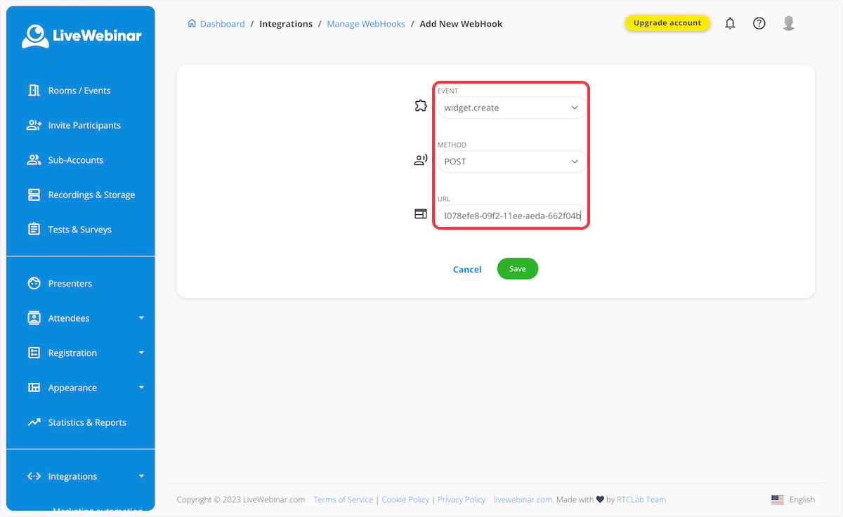 Select the desired event from the Event dropdown. Select method POST and enter the webhook URL in the URL field.