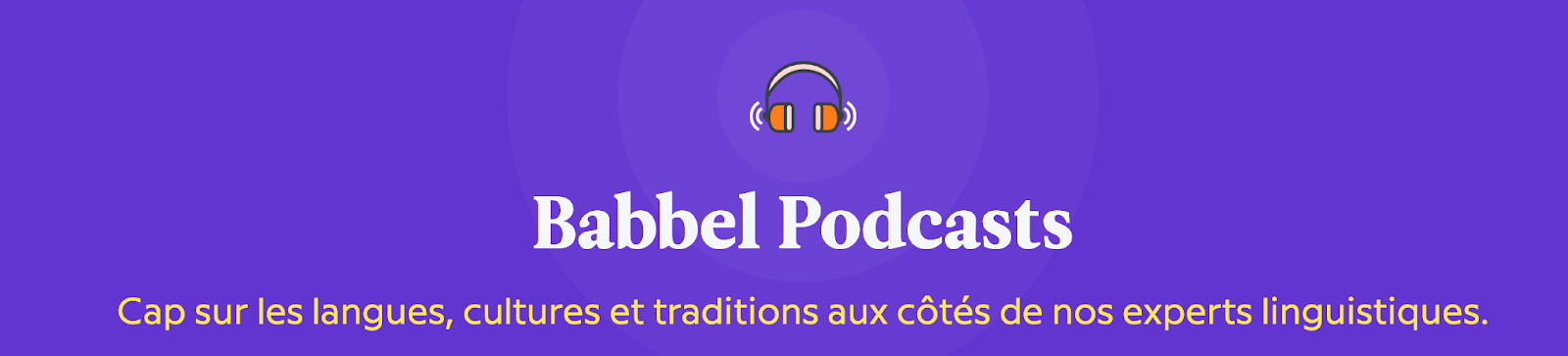 Podcast Babbel - sur-le-bout-de-langue.com
