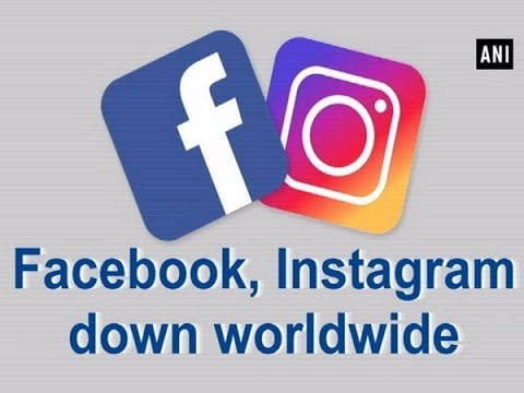 Facebook and Instagram