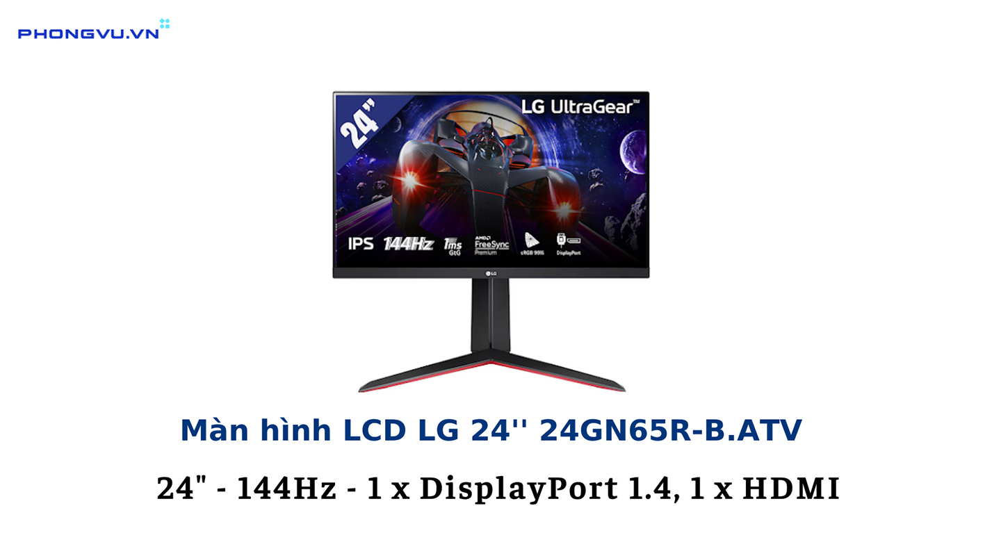 Màn hình LCD LG 24'' 24GN65R-B.ATV 24 inch 1920 x 1080 IPS 144Hz