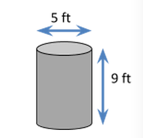 Diagram showing the cylinder, indicating the following:
Height = 9 feet
Width = 5 feet
