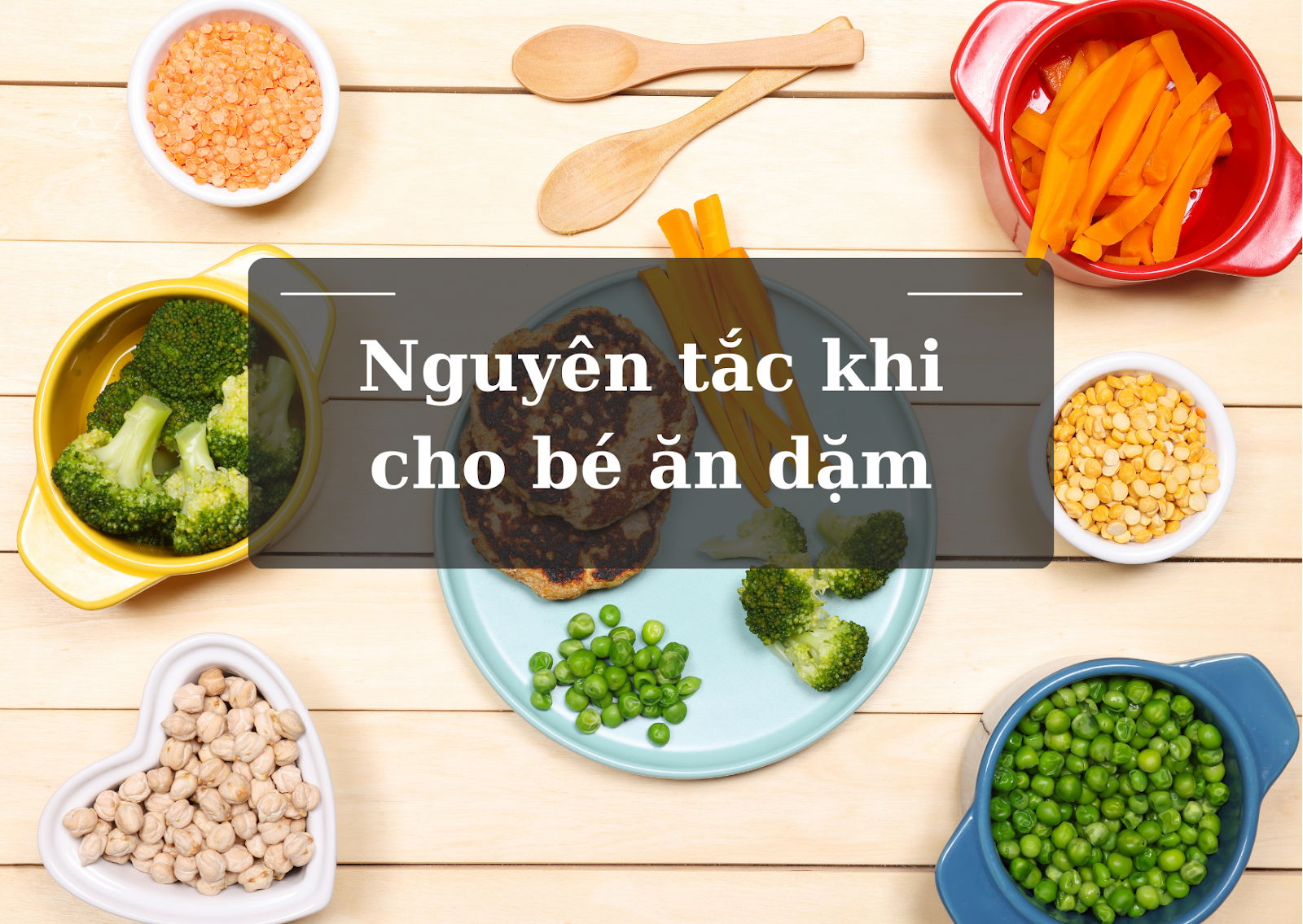 Nguyên tắc xây dựng thực đơn ăn dặm chỉ huy cho bé 6 tháng