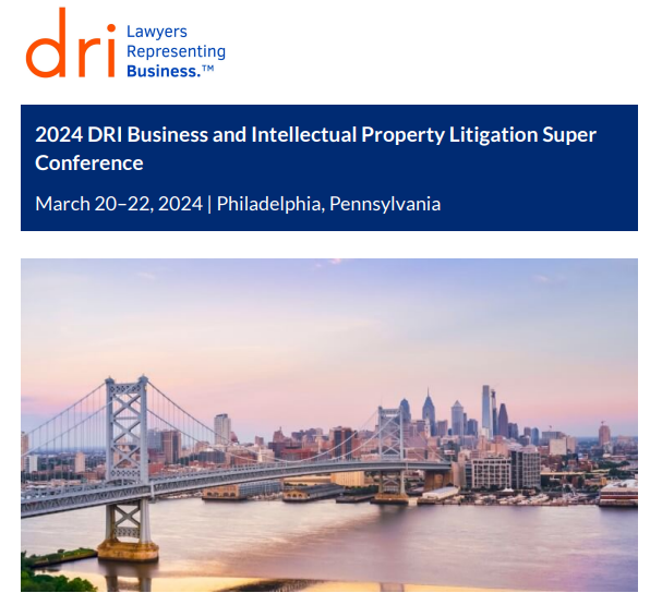 #4 IP Summit 2024: Business and Intellectual Property Litigation Super Conference