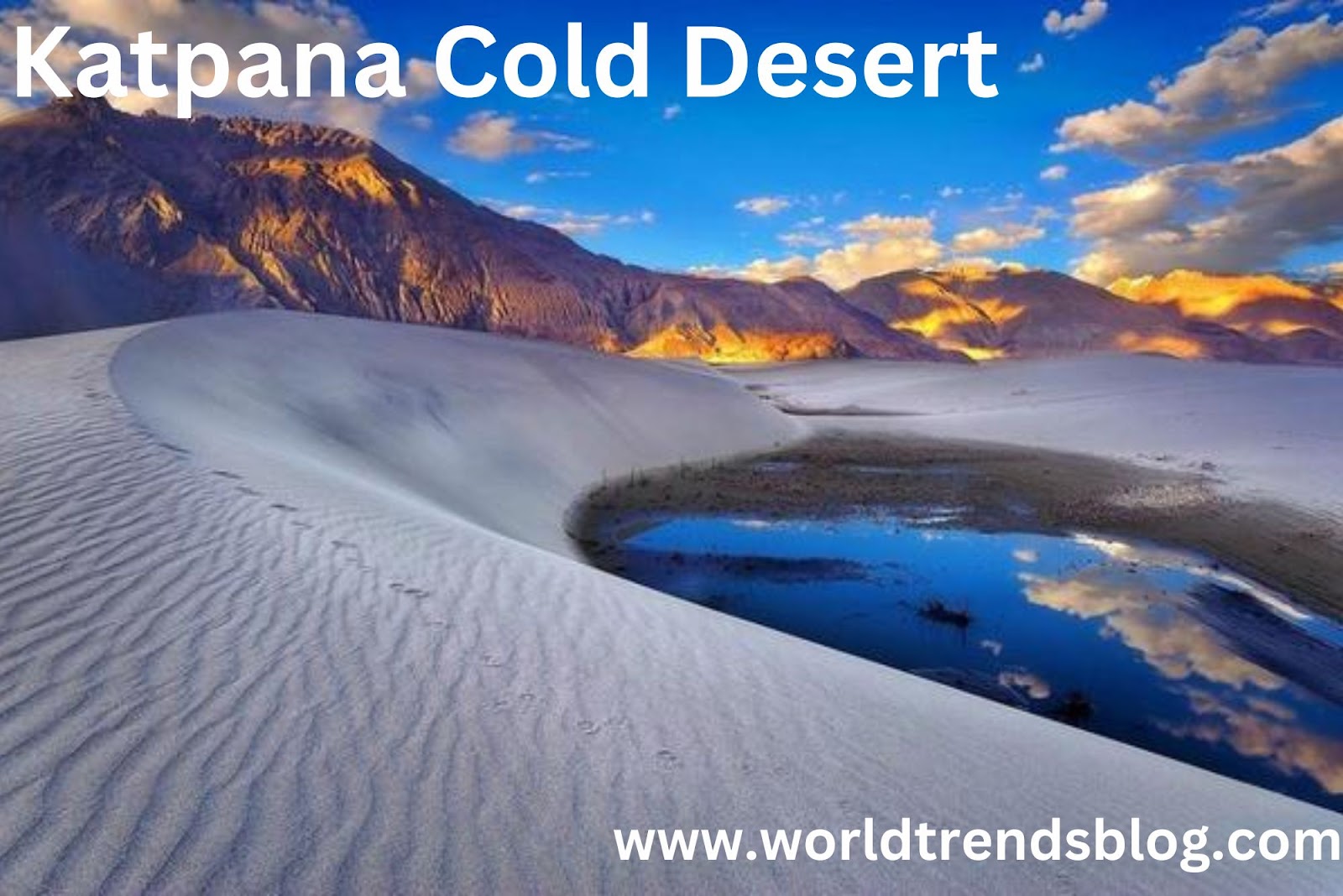 Katpana Cold Desert Pakistani Wonder 