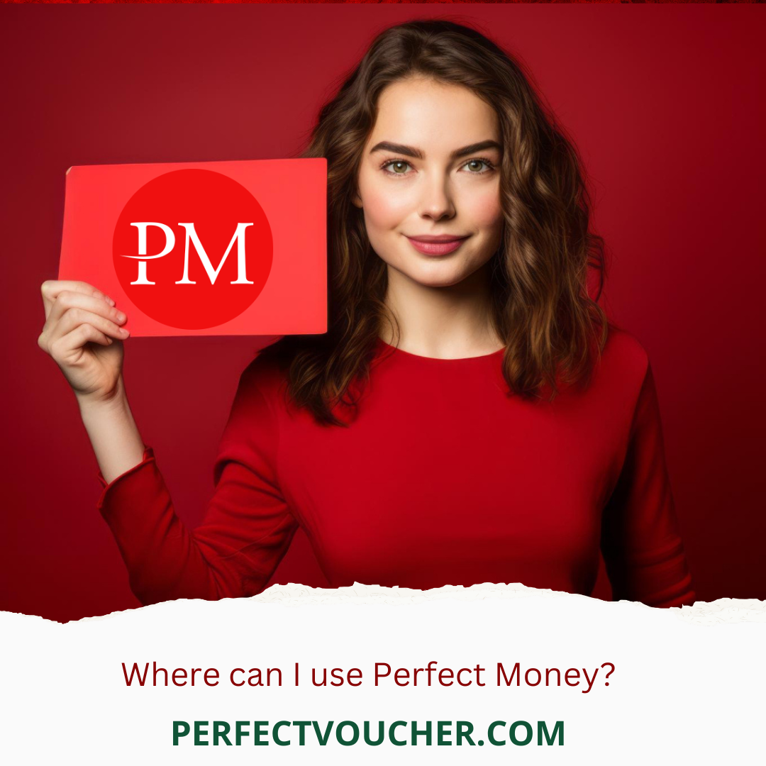 Where can I use Perfect Money?. Perfect Money is an online payment… | by Perfect  Voucher | Nov, 2023 | Medium