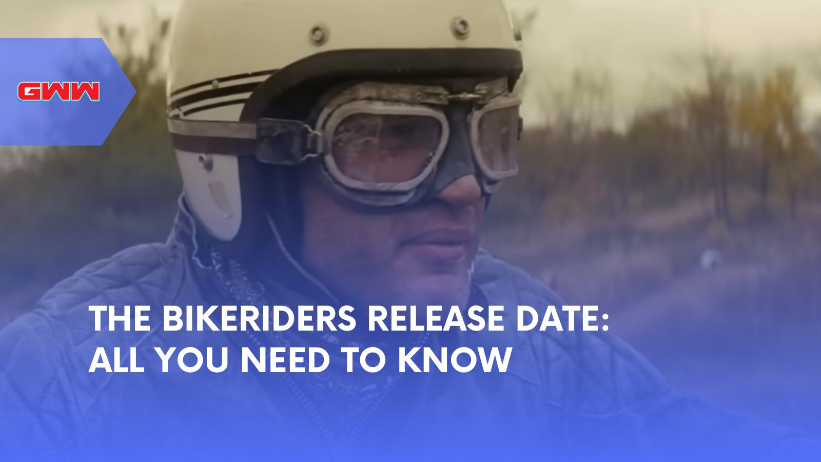 The Bikeriders Release Date: All You Need to Know
