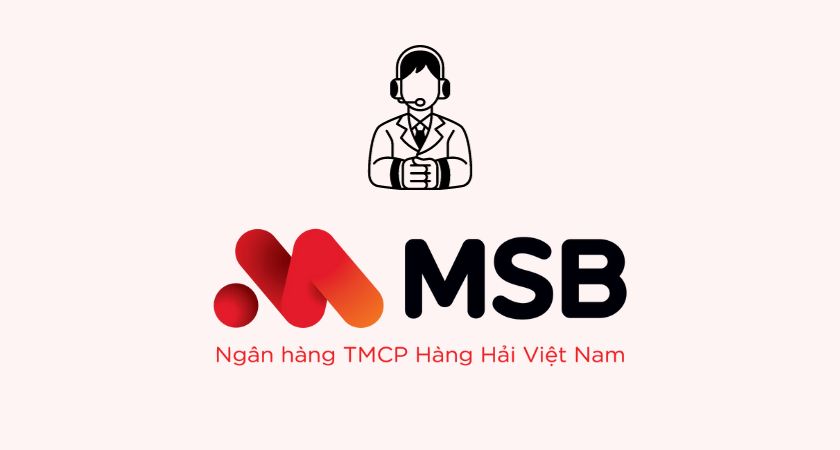 Tổng đài ngân hàng MSB