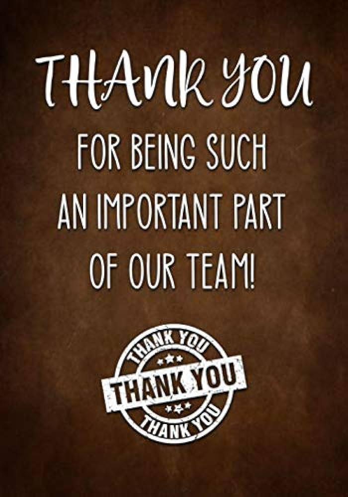 Thank You for Being Such an Important Part of Our Team!: Employee  Appreciation Gifts for Staff - Coworkers & Work - Office Team Members |  Lined Notebook - Journal (Team Appreciation Gifts):