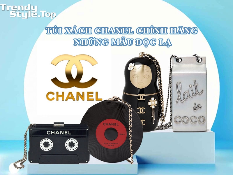 Những mẫu túi xách Chanel chính hãng độc lạ nhất trên thị trường
