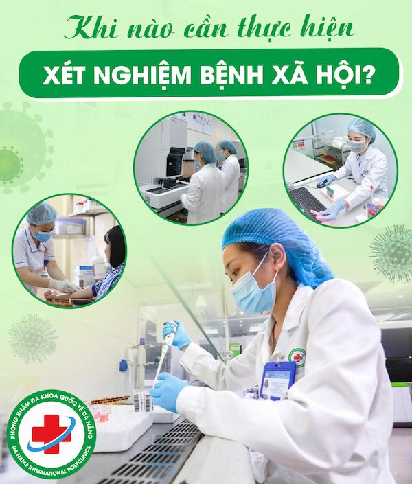 Khi nào cần làm xét nghiệm bệnh xã hội