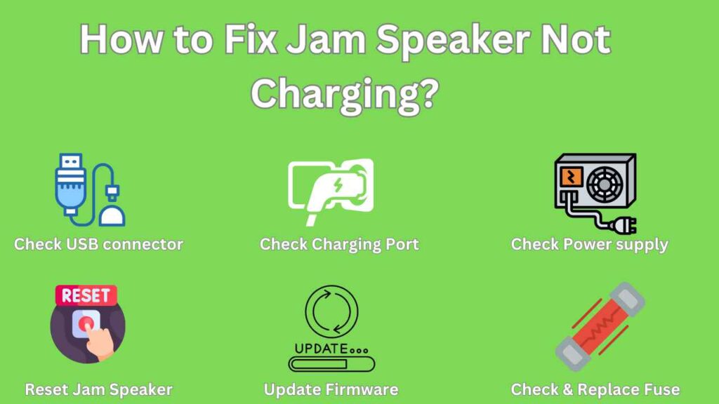 How to Fix Jam Speaker Not Charging? 