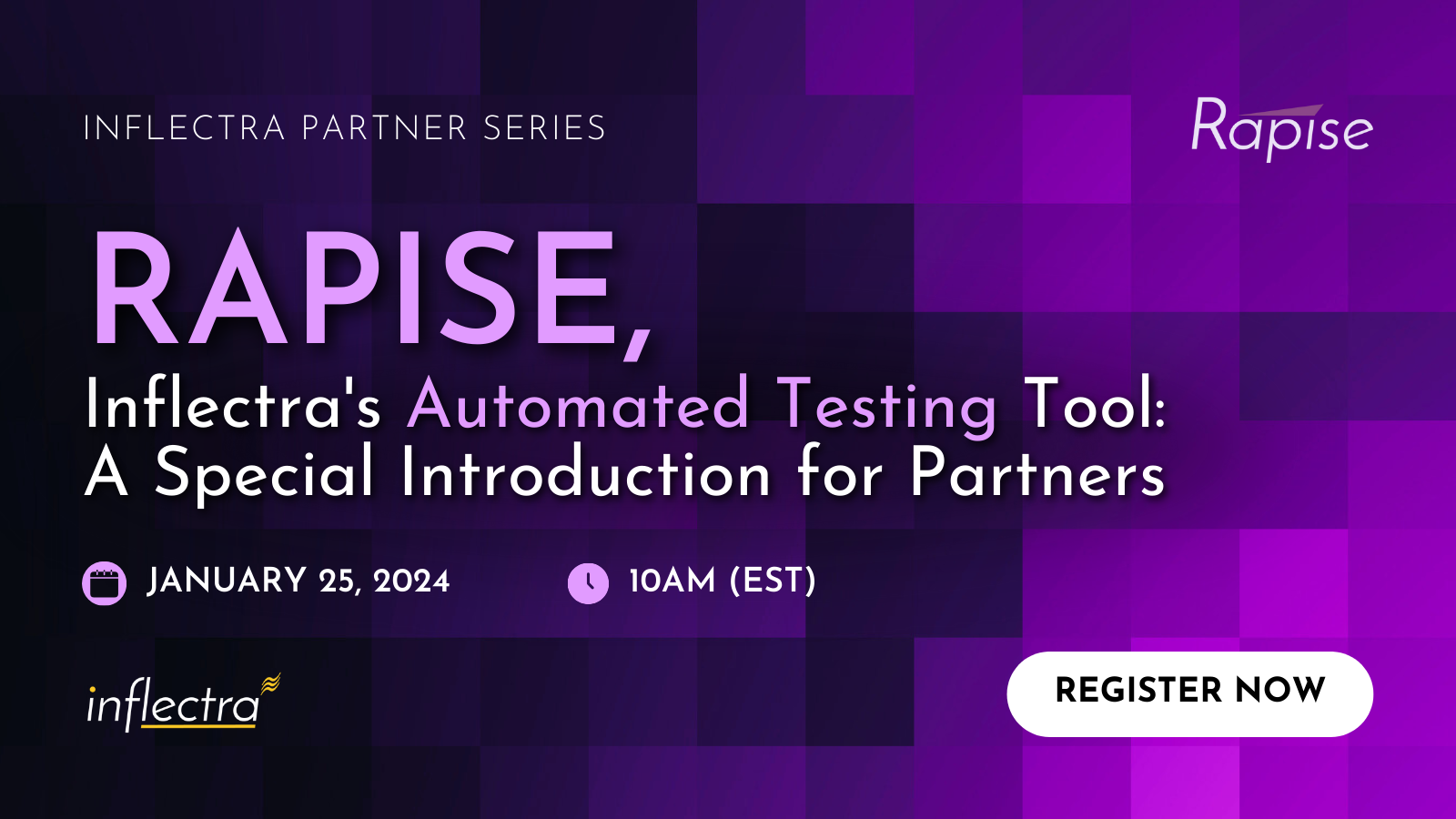 inflectra-partner-series-rapise-inflectra-automated-testing-tool-a-special-introduction-for-partners-on-january-twenty-fifth-image