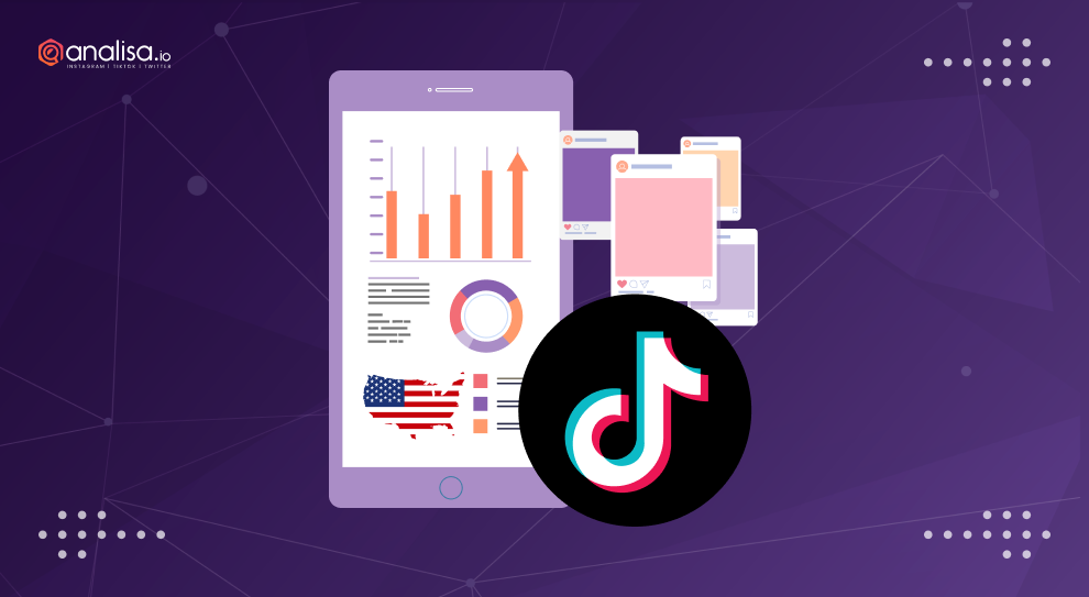 TikTok Analytics: Tracking Performance and Optimizing Content in the USA -  Analisa.io