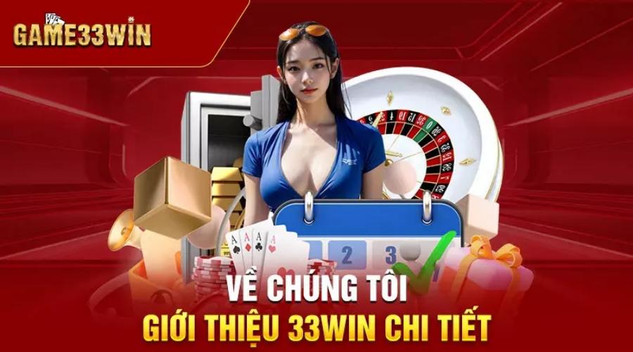 33Win – Lựa Chọn Hàng Đầu Dành Cho Cược Thủ Việt