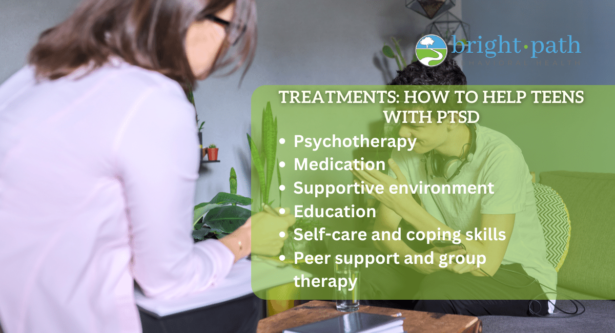 Treatments: How to Help Teens with PTSD