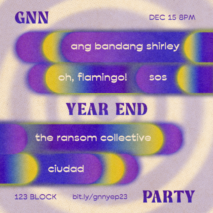 GNN wraps up 2023 with intimate show featuring The Ransom Collective, SOS, Ang Bandang Shirley, and more!
