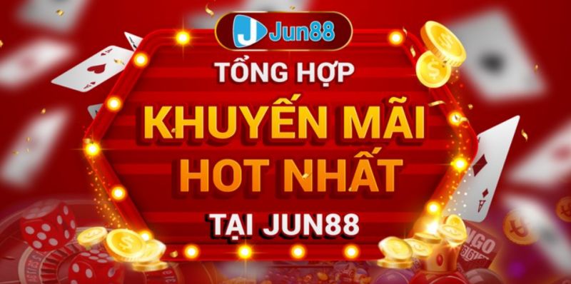 Tìm hiểu khuyến mãi jun88 mới nhất cùng casinomcw