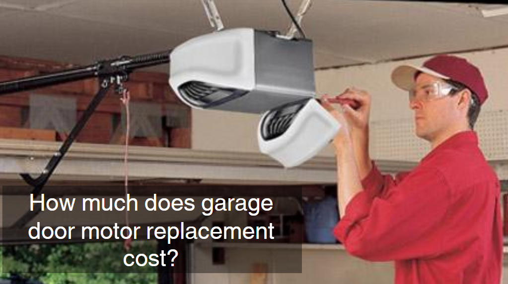 Garage Door Motor Replacement Cost