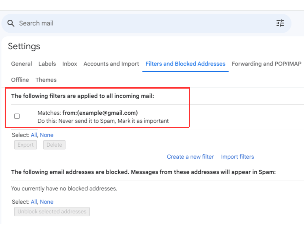 Under The following filters are applied to all incoming mail: selecting Matches: from: (example@gmail.com)